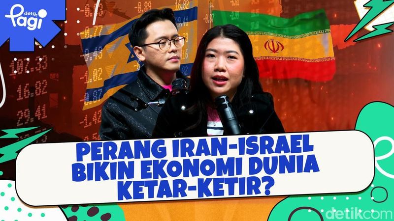 perang-iran-israel-bikin-ekonomi-dunia-ketar-ketir